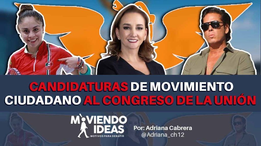 Lista de candidaturas del Movimiento Ciudadano al Congreso de Unión, partido presentó sus postulaciones destacando expriistas, deportistas y actores.
