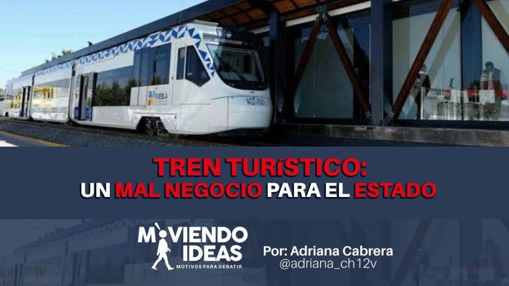 Tren Turístico: un mal negocio para el estado de Puebla.