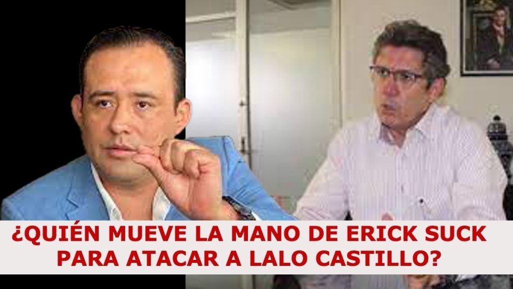 ¿Quién mueve la mano de Erick Suck para atacar a Lalo Castillo?